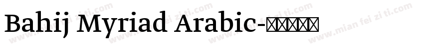 Bahij Myriad Arabic字体转换